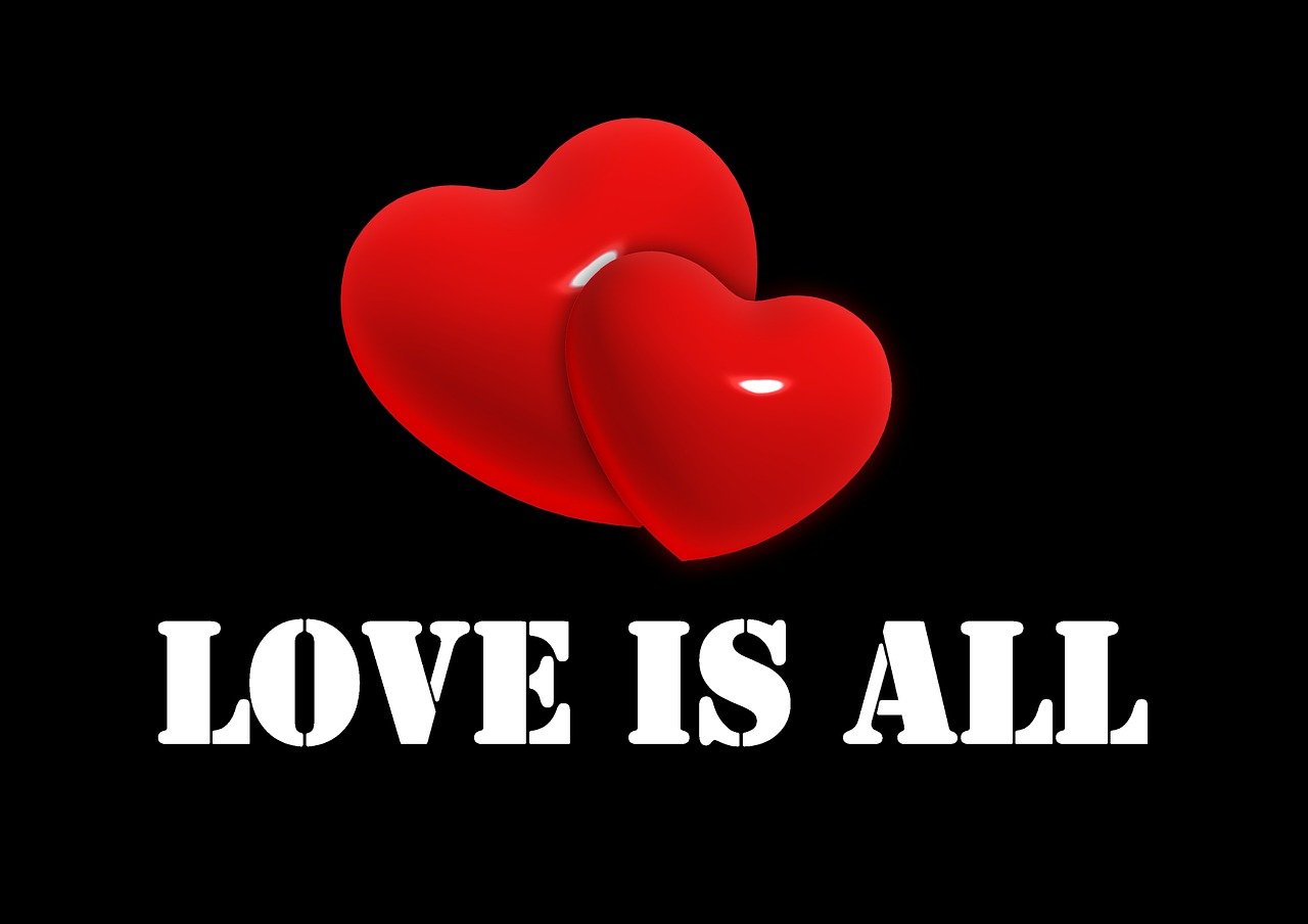 LOVE IS ALL